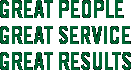 Great People, Great Service, Great Results