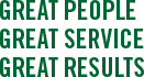 Great People, Great Service, Great Results